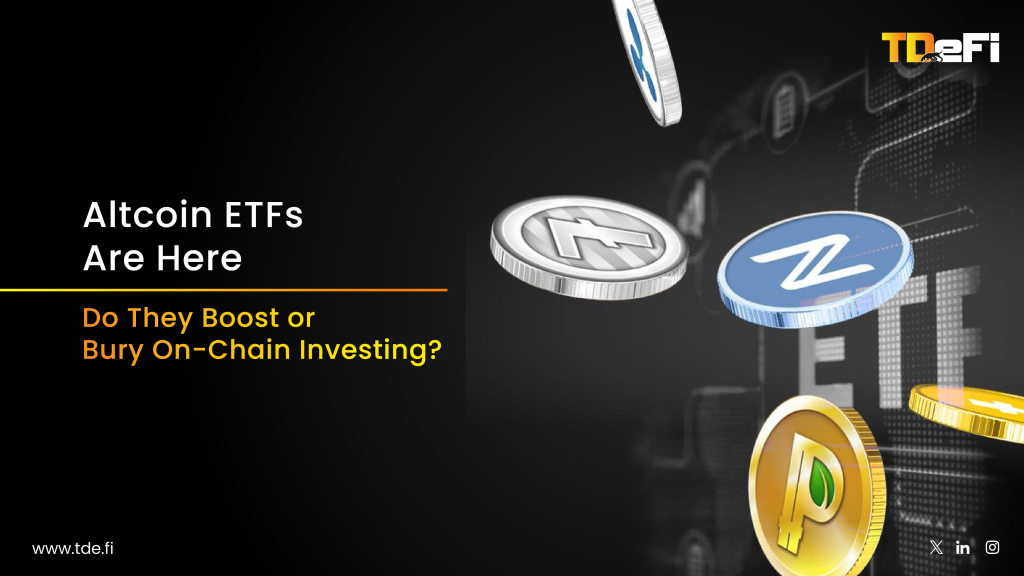 Altcoin ETFs Are Here. Do They Boost or Bury On-Chain Investing?